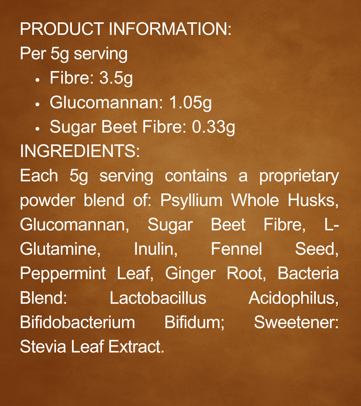 Text listing Fibre Synbio ingredients and amounts per 5g serving. Includes fibre, glucomannan, beet fibre, and herbal blends.